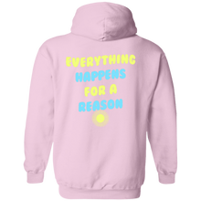 Everything Happens For A Reason Hoodie