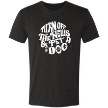 Turn off the News and Pet a Dog Triblend T-Shirt