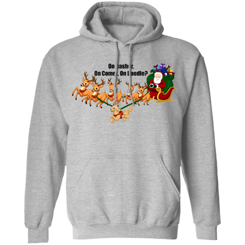 On Dasher, Comet, Doodle? Pullover Hoodie