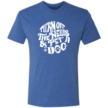 Turn off the News and Pet a Dog Triblend T-Shirt