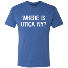 Where is Utica NY? Triblend T-Shirt