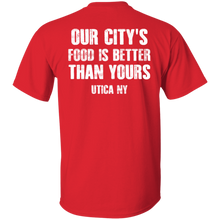 Utica's Food Is Better T-Shirt