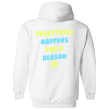 Everything Happens For A Reason Hoodie