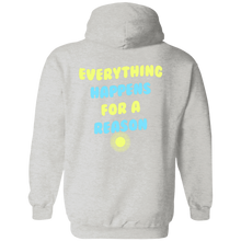 Everything Happens For A Reason Hoodie