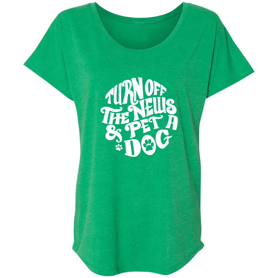 Turn off the News and Pet a Dog Triblend Dolman Sleeve