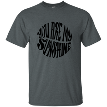 You are my Sunshine Cotton T-Shirt