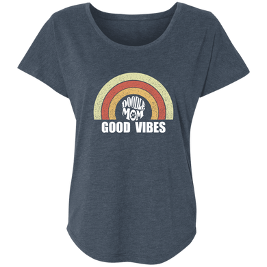 Good Vibes Doodle Mom Ladies' Triblend Dolman Sleeve